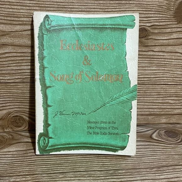 Other - Ecclesiastes & Song of Solomon by J. Vernon McGee Paperback 1977 First Printing